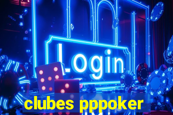 clubes pppoker